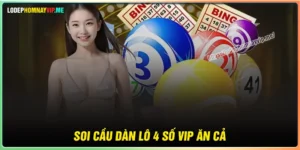 Soi cầu Dàn Lô 4 Số vip ăn cả cặp chuẩn tỷ lệ trúng cao
