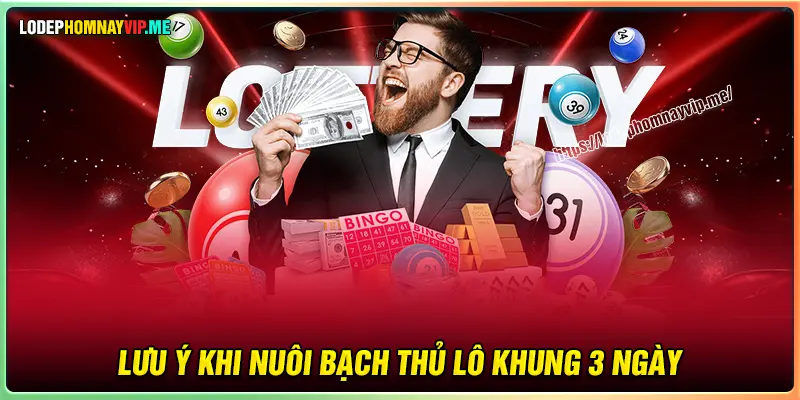Lưu ý quan trọng khi nuôi Bạch thủ lô nuôi khung 3 ngày