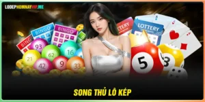 Song thủ lô kép - Cặp lô đẹp nhất hôm nay ngày mai